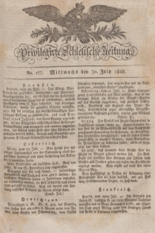 Privilegirte Schlesische Zeitung. 1828, No. 177 (30 Juli) + dod.
