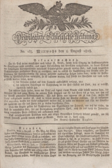 Privilegirte Schlesische Zeitung. 1828, No. 183 (6 August) + dod.