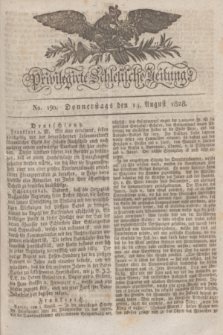 Privilegirte Schlesische Zeitung. 1828, No. 190 (14 August) + dod.