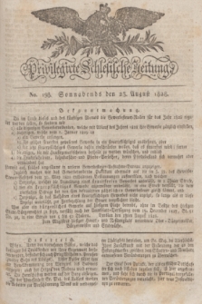Privilegirte Schlesische Zeitung. 1828, No. 198 (23 August) + dod.