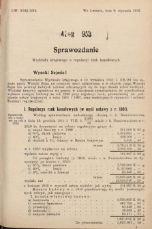 [Kadencja IX, sesja I, al. 953] Alegata do Sprawozdań Stenograficznych z Pierwszej Sesyi Dziewiątego Peryodu Sejmu Krajowego Królestwa Galicyi i Lodomeryi z Wielkiem Księstwem Krakowskiem z roku 1912. Alegat 953