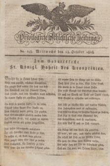 Privilegirte Schlesische Zeitung. 1828, No. 243 (15 October) + dod.