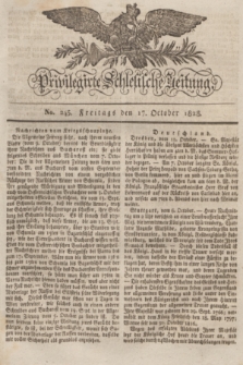 Privilegirte Schlesische Zeitung. 1828, No. 245 (17 October) + dod.