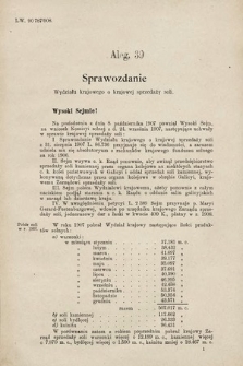 [Kadencja IX, sesja I, al. 39] Alegata do Sprawozdań Stenograficznych z Pierwszej Sesyi Dziewiątego Peryodu Sejmu Krajowego Królestwa Galicyi i Lodomeryi z Wielkiem Księstwem Krakowskiem z roku 1908. Alegat 39