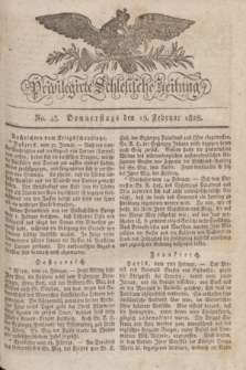 Privilegirte Schlesische Zeitung. 1829, No. 43 (19 Februar) + dod.