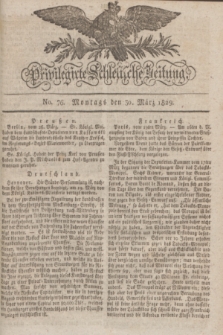 Privilegirte Schlesische Zeitung. 1829, No. 76 (30 März) + dod.