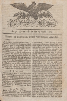 Privilegirte Schlesische Zeitung. 1829, No. 91 (16 April) + dod.
