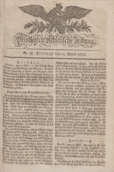 Privilegirte Schlesische Zeitung. 1829, No. 96 (24 April) + dod.