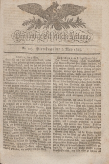 Privilegirte Schlesische Zeitung. 1829, No. 105 (5 Mai) + dod.