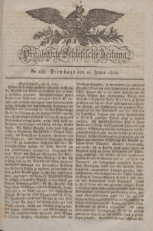 Privilegirte Schlesische Zeitung. 1829, No. 138 (16 Juni) + dod.