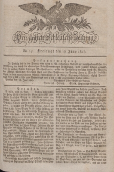 Privilegirte Schlesische Zeitung. 1829, No. 141 (19 Juny) + dod.