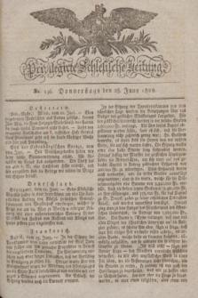 Privilegirte Schlesische Zeitung. 1829, No. 146 (25 Juni) + dod.