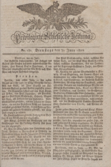 Privilegirte Schlesische Zeitung. 1829, No. 150 (30 Juni) + dod.