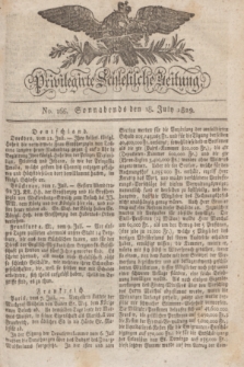 Privilegirte Schlesische Zeitung. 1829, No. 166 (18 Juli) + dod.