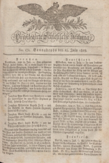 Privilegirte Schlesische Zeitung. 1829, No. 172 (25 Juli) + dod.