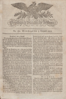 Privilegirte Schlesische Zeitung. 1829, No. 180 (4 August) + dod.