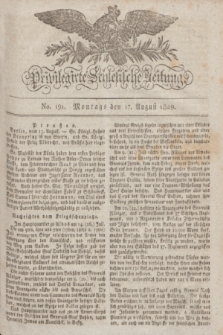 Privilegirte Schlesische Zeitung. 1829, No. 191 (17. August) + dod.