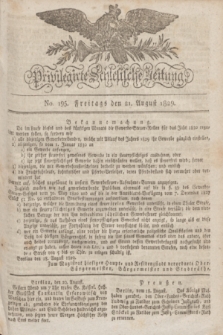 Privilegirte Schlesische Zeitung. 1829, No. 195 (21 August) + dod.