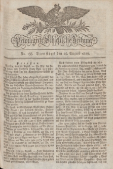 Privilegirte Schlesische Zeitung. 1829, No. 198 (25 August) + dod.
