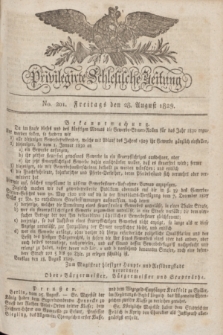 Privilegirte Schlesische Zeitung. 1829, No. 201 (28 August) + dod.