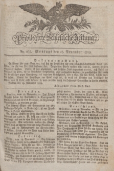 Privilegirte Schlesische Zeitung. 1829, No. 275 (23 November) + dod.