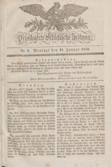 Privilegirte Schlesische Zeitung. 1830, No. 9 (11 Januar) + dod.