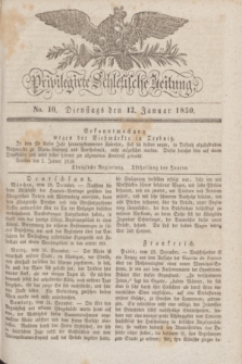 Privilegirte Schlesische Zeitung. 1830, No. 10 (12 Januar) + dod.