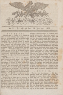 Privilegirte Schlesische Zeitung. 1830, No. 22 (26 Januar) + dod.
