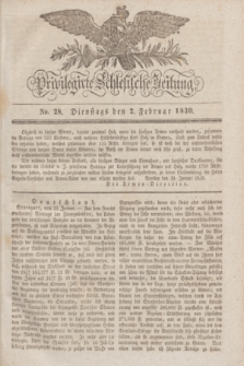 Privilegirte Schlesische Zeitung. 1830, No. 28 (2 Februar) + dod.