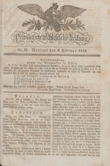 Privilegirte Schlesische Zeitung. 1830, No. 33 (8 Februar) + dod.