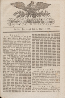 Privilegirte Schlesische Zeitung. 1830, No. 55 (5 März) + dod.