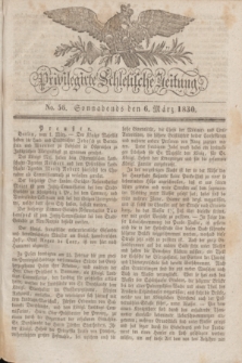 Privilegirte Schlesische Zeitung. 1830, No. 56 (6 März) + dod.