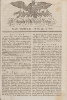Privilegirte Schlesische Zeitung. 1830, No. 59 (10 März) + dod.