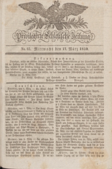 Privilegirte Schlesische Zeitung. 1830, No. 65 (17 März) + dod.