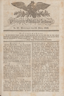 Privilegirte Schlesische Zeitung. 1830, No. 69 (22 März) + dod.