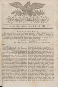 Privilegirte Schlesische Zeitung. 1830, No. 80 (3 April) + dod.