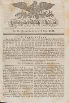 Privilegirte Schlesische Zeitung. 1830, No. 90 (17 April) + dod.