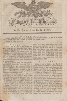 Privilegirte Schlesische Zeitung. 1830, No. 95 (23 April) + dod.