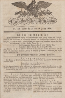 Privilegirte Schlesische Zeitung. 1830, No. 149 (29 Juni) + dod.