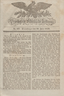 Privilegirte Schlesische Zeitung. 1830, No. 167 (20 Juli) + dod.