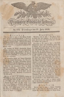 Privilegirte Schlesische Zeitung. 1830, No. 173 (27 Juli) + dod.