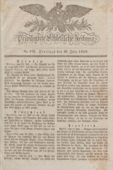 Privilegirte Schlesische Zeitung. 1830, No. 176 (30 Juli) + dod.