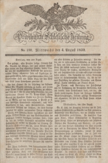 Privilegirte Schlesische Zeitung. 1830, No. 180 (4 August) + dod.