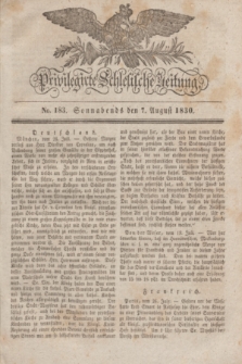 Privilegirte Schlesische Zeitung. 1830, No. 183 (7 August) + dod.