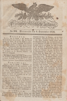 Privilegirte Schlesische Zeitung. 1830, No. 204 (1 September) + dod.