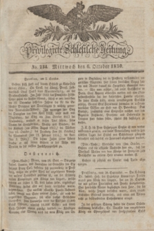 Privilegirte Schlesische Zeitung. 1830, No. 234 (6 October) + dod.