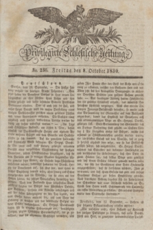 Privilegirte Schlesische Zeitung. 1830, No. 236 (8 October) + dod.