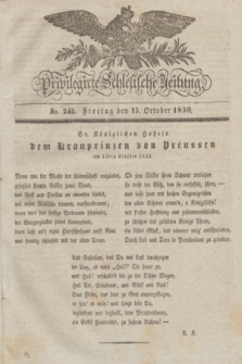 Privilegirte Schlesische Zeitung. 1830, No. 242 (15 October) + dod.