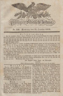 Privilegirte Schlesische Zeitung. 1830, No. 250 (25 October) + dod.