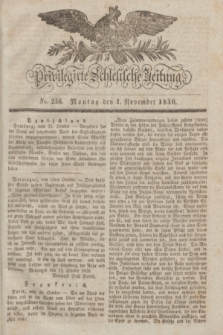 Privilegirte Schlesische Zeitung. 1830, No. 256 (1 November) + dod.